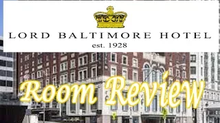 Lord Baltimore Hotel Room 505 Walk Through & Review