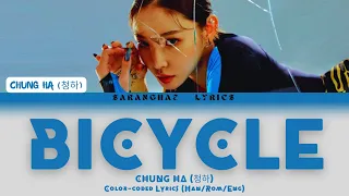 CHUNG HA (청하) - ‘Bicycle’ Color-coded Lyrics (Han/Rom/Eng)