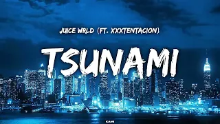 Juice WRLD   Tsunami Ft  XXXTENTACION BEST QUALITY