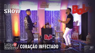 Lukas e Gustavo - Coração Infectado  - Live Show (Cover - Maiara e Maraisa)