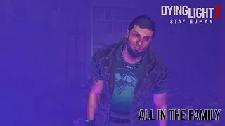 Dying Light 2 | All in the Family | Side Quest