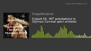 Snippit 56 ► HIIT adaptations to Olympic Combat sport athletes