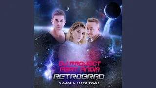Retrograd (feat. Andia) (Elemer & Nesco Extended Remix)