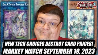 New Tech Choices DESTROY Card Prices! Yu-Gi-Oh! Market Watch September 19, 2023