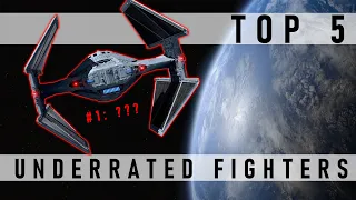 Top 5 UNDERRATED Starfighters in Star Wars History