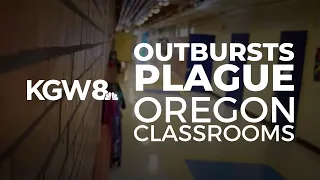 Classrooms in Crisis: Outbursts plaguing Oregon classrooms