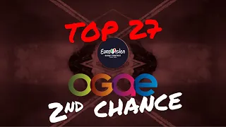 Eurovision 2022 | TOP 27 | OGAE Second Chance