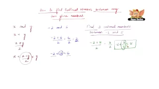 How to find rational numbers between any two given numbers?