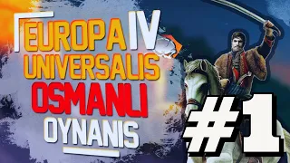 Europa Universalis IV Osmanlı Serisi Türkçe Oynanış - Bölüm 1