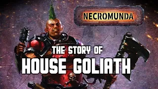 House Goliath | Necromunda | Warhammer 40k | Lore