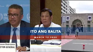 UNTV: Ito Ang Balita | March 12, 2020
