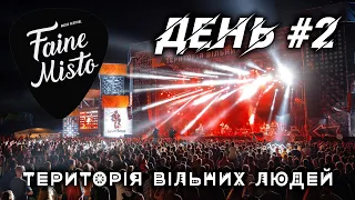 FAINE MISTO - ДЕНЬ#2 | День щастя та музичного екстазу