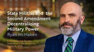 State Militias and the Second Amendment: Decentralizing Military Power | Ryan McMaken