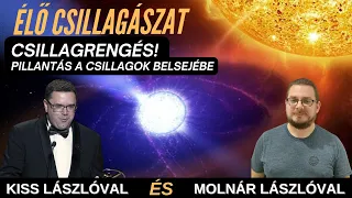 Csillagrengés! Pillantás a csillagok belsejébe  - Élő csillagászat 8. évad 3. rész