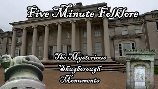 Five Minute Folklore - Mysterious monuments at Shugborough Hall. Tales of Grails and Cats