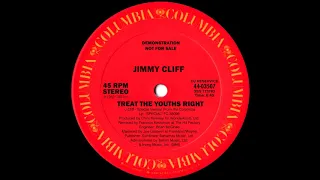 Jimmy Cliff - Treat The Youths Right (Special Version) 1982
