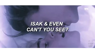 isak & even | can't you see?