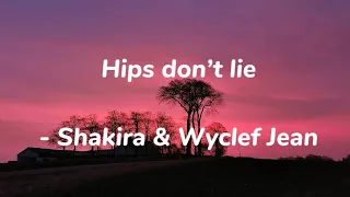 Hips don’t lie - Shakira & Wyclef Jean Lyrics