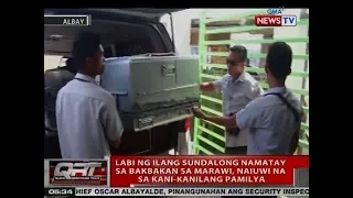 QRT: Labi ng ilang sundalong namatay sa bakbakan sa Marawi, naiuwi na sa kani-kanilang pamilya