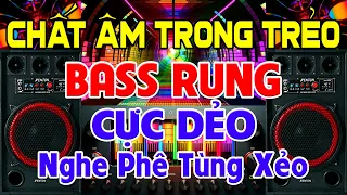 CHẤT Âm Trong Trẻo, Nhạc Test Loa CỰC CHUẨN 8D - Nhạc Disco REMIX Bass Rung Cực Dẻo - Phê Tùng Xẻo