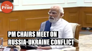 PM Narendra Modi chairs high-level meeting on Russia-Ukraine conflict