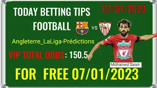 FOOTBALL PREDICTIONS TODAY 07/01/2023 SOCCER PREDICTIONS BETTING TIPS VIP