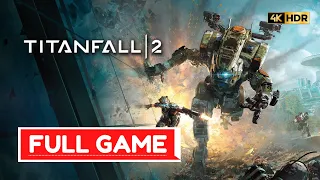 TITANFALL 2 Gameplay Walkthrough FULL GAME [4K 60FPS] - No Commentary