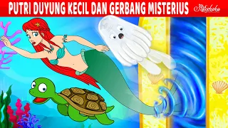 Putri Duyung Kecil Aria dan Gerbang Misterius | Kartun Anak Anak | Bahasa Indonesia Cerita Anak