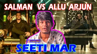 Seeti Maar Reaction | Salman Khan VS Allu Arjun | Radhe VS DJ | PRAYAS CHHETRI |