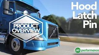 Volvo Truck Hood Pin | Product Overview | OTR Performance