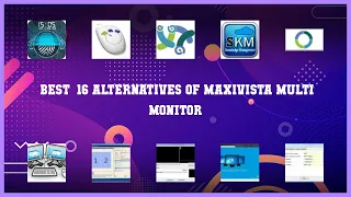 MaxiVista Multi Monitor | Best 16 Alternatives of MaxiVista Multi Monitor