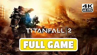 TITANFALL 2 Gameplay Walkthrough FULL GAME [PC 4K 60FPS] - No Commentary