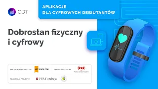 Dobrostan fizyczny i cyfrowy- Aplikacje dla Cyfrowych Debiutantów #22