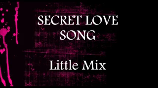 Secret Love Song - Little Mix || Lower Key Karaoke (-3)