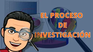 EL PROCESO DE INVESTIGACIÓN