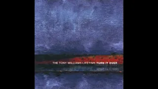 The Tony Williams Lifetime-Turn It Over (Full Album)