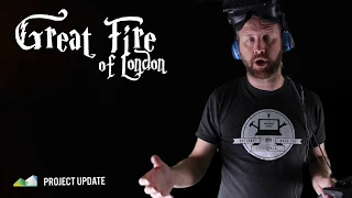 Great Fire of London - Project Update - BeachVR