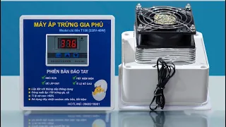 Hướng dẫn sử dụng máy ấp trứng Gia Phú