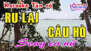 Karaoke tân cổ RU LẠI CÂU HÒ - SONG CA ĐÀO [Bài hát rất hay]