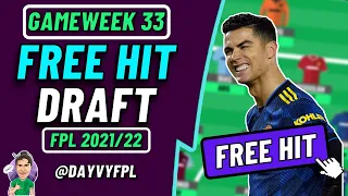 FPL DGW33 | This Free Hit Draft is Predicted to Score the Most Points! 🔥 | FPL 2021/2022!