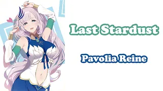 [Pavolia Reine] - Last Stardust / Aimer