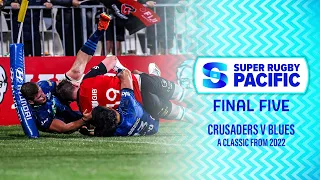 Frantic Final Five | Crusaders v Blues, Round 9 2022