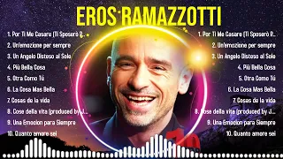 Lo mejor del álbum completo de Eros Ramazzotti 2024 ~ Mejores artistas para escuchar 2024