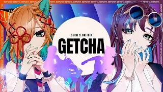 【Shiki Miyoshino x Caitlin Myers】GETCHA! - Giga & KIRA【Cover】