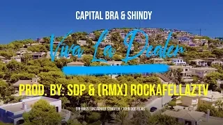 Capital Bra feat  Shindy & SDP   Viva La Dealer ☀️ prod  by SDP Official Video RMX