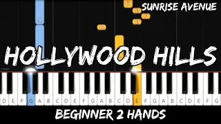 Sunrise Avenue - Hollywood Hills - Easy Beginner Piano Tutorial - For 2 Hands