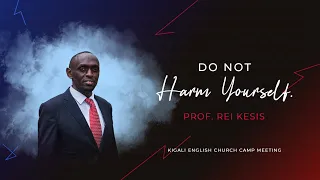 Do not Harm Yourself - Prof. Rei Kesis