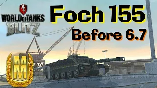 WOT Blitz Foch 155 Mastery Gameplays Before Update