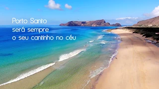 Porto Santo, o Seu Cantinho no Céu