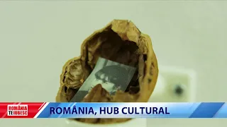 România, hub cultural, reportaj realizat de echipa România, te iubesc!